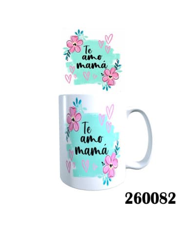Taza frase TE AMO mama