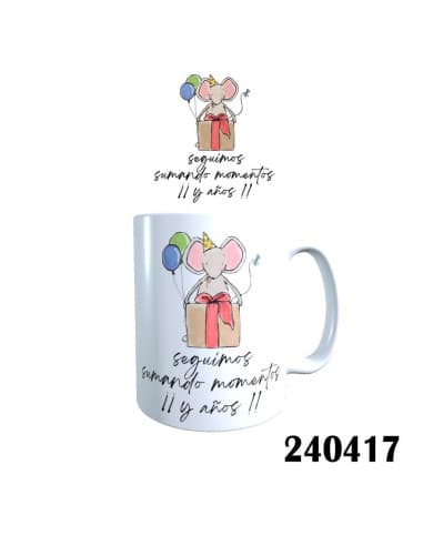 Taza frase seguimos sumando momentos Y años