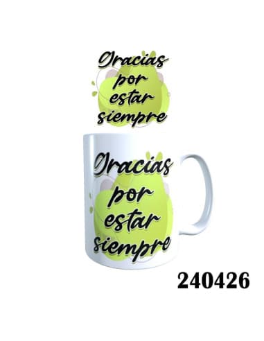 Taza frase gracias POR estar siempre