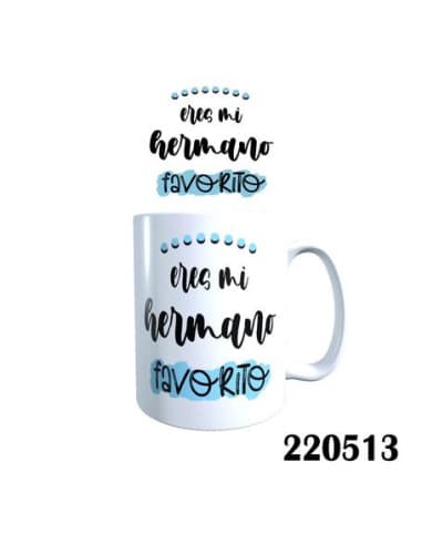 Taza frase eres MI hermano favorito