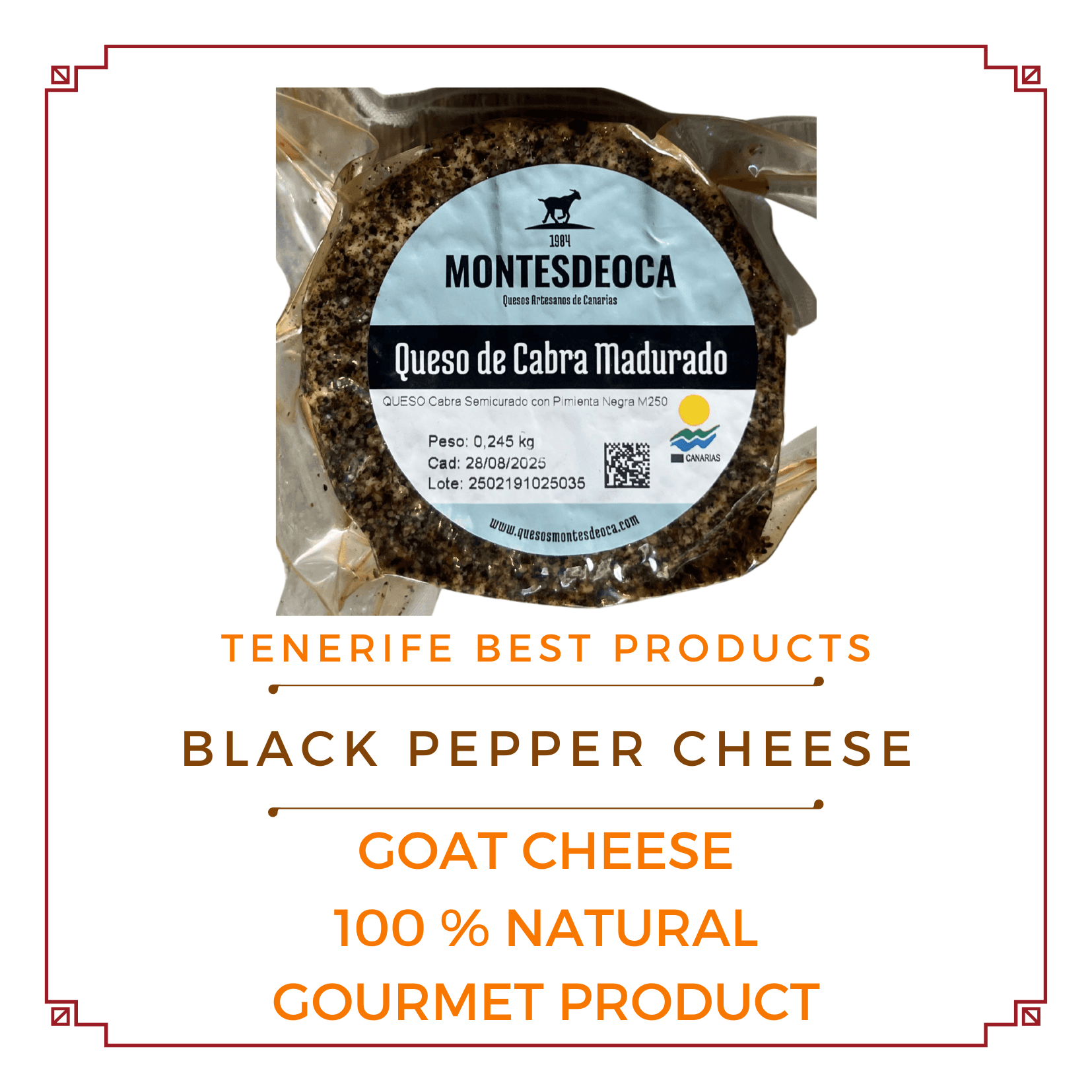 Queso MONTESDEOCA de Cabra Madurado, semicurado con la Pimienta Negra ~ 300 gr