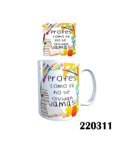 Taza frase profes como TU NO SE olvidan jamas