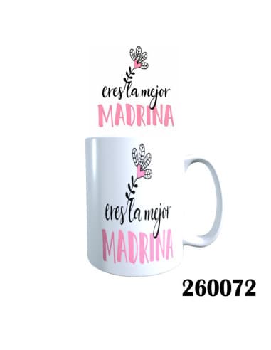 Taza frase eres LA mejor madrina