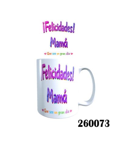 Taza frase felicidades mama TE quiero