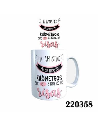 Taza frase LA amistad NO SE mide EN kilometros - c