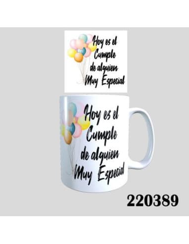 Taza frase HOY ES EL cumple DE alguien MUY especia
